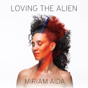 Review: Miriam Aïda - Loving The Alien